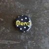Badge Merci - Pois Blanc