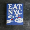 Livre - Eat Nyc : The iconic recipes that feed the city