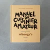 Livre - Manuel du cuisinier amateur - Whoogy's